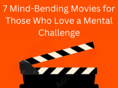 7 Mind-Bending Movies Only the Sharpest Minds Will Appreciate 7-Mind-Bending-Movies-for-Those-Who-Love-a-Mental-Challenge.